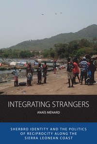 bokomslag Integrating Strangers