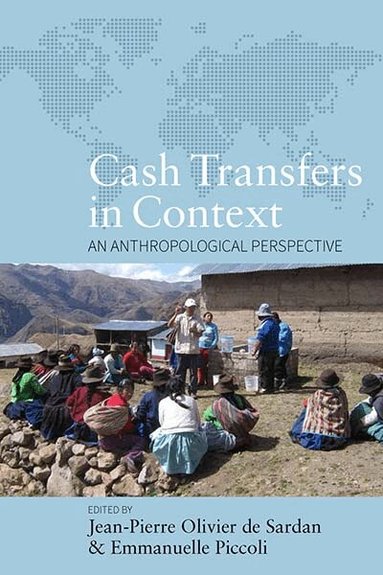 Jean-Pierre Olivier de Sardan, Emmanuelle Piccoli - Cash Transfers in Context, Häftad