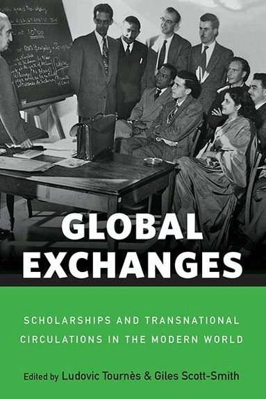 Ludovic Tournès, Giles Scott-Smith - Global Exchanges, Häftad
