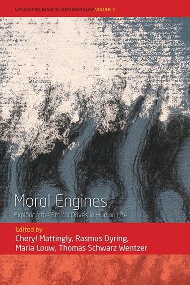 Cheryl Mattingly, Rasmus Dyring, Maria Louw, Thomas Schwarz Wentzer - Moral Engines, Häftad