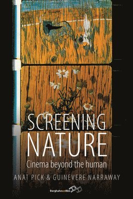Anat Pick, Guinevere Narraway - Screening Nature, Häftad