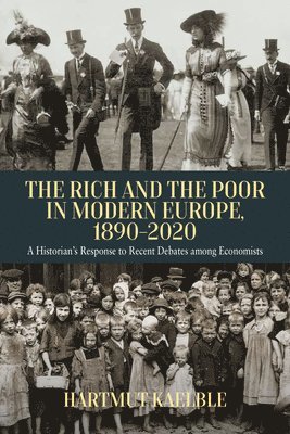 The Rich and the Poor in Modern Europe, 1890-2020 1