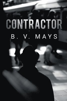 B. V. Mays - Contractor, Häftad