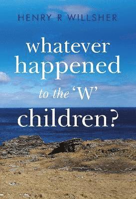 Whatever Happened to the 'W' Children? 1