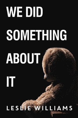 Leslie Williams - We Did Something About It, Häftad