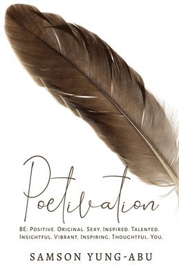 Samson Yung-Abu - Poetivation, Häftad. Tillgänglighet: Tillfälligt slut