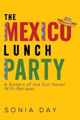 The Mexico Lunch Party 1