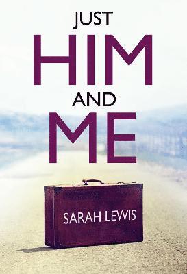 Sarah Lewis - Just Him and Me, Häftad