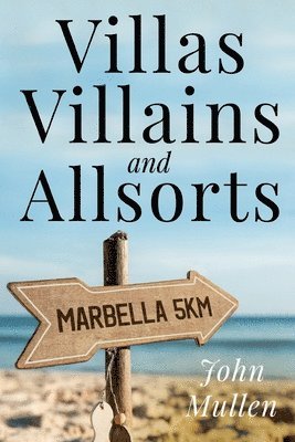 bokomslag Villas, Villains and Allsorts