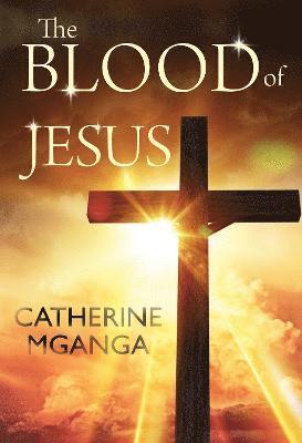 The Blood of Jesus 1