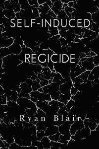 bokomslag Self-Induced Regicide