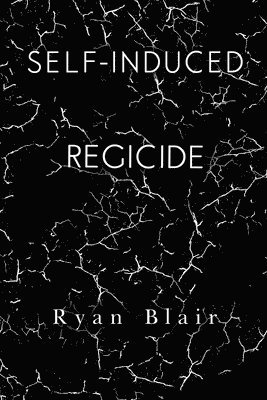 bokomslag Self-Induced Regicide