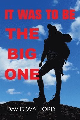 David Walford - It Was To Be The Big One, Häftad