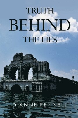 Dianne Pennell - Truth Behind the Lies, Häftad