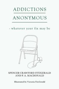 bokomslag Addictions Anonymous
