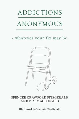 bokomslag Addictions Anonymous