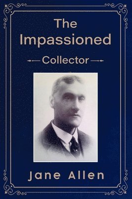 bokomslag Impassioned Collector