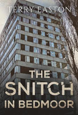 Terry Easton - Snitch in Bedmoor, Häftad