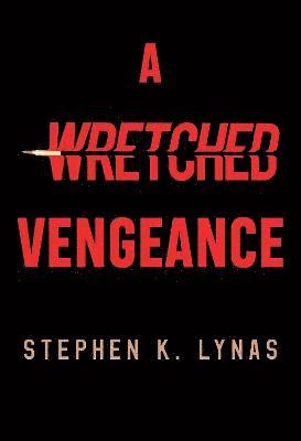 bokomslag Wretched Vengeance