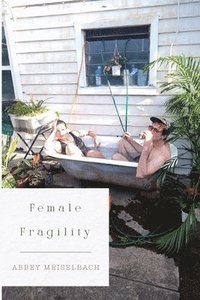 bokomslag Female Fragility