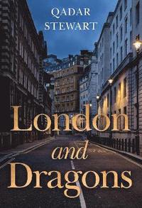 bokomslag London and Dragons