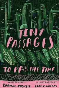bokomslag Tiny Passages to Pass the Time