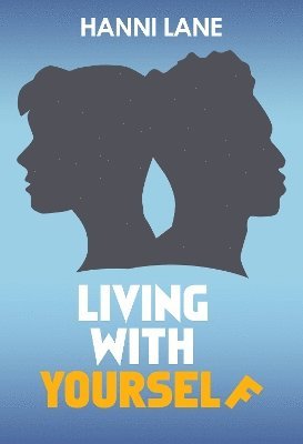 Hanni Lane - Living with Yourself, Häftad