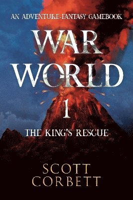 Scott Corbett - War World 1: The King's Rescue, Häftad