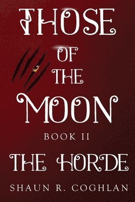 Those Of The Moon Book II: The Horde 1