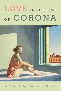 bokomslag Love in the Time of Corona