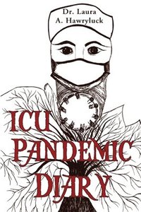 bokomslag ICU Pandemic Diary