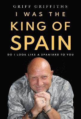 bokomslag I Was The King Of Spain