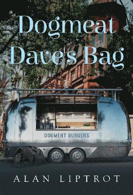 bokomslag Dogmeat Dave's Bag