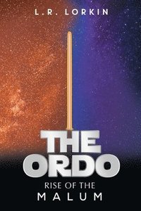 bokomslag The Ordo: Rise Of The Malum