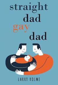 bokomslag Straight Dad, Gay Dad