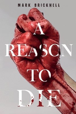 A Reason to Die 1