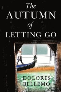 bokomslag The Autumn of Letting Go