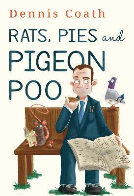 Rats, Pies and Pigeon Poo 1