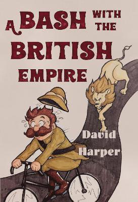 David Harper - Bash With The British Empire, Häftad
