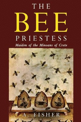 A. Fisher - Bee Priestess, Häftad