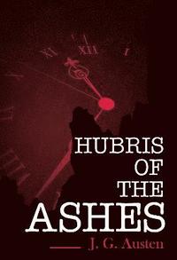 bokomslag Hubris of the Ashes