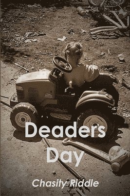 Chasity Riddle - Deader's Day, Häftad