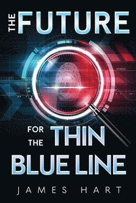 James Hart - Future for the Thin Blue Line, Häftad