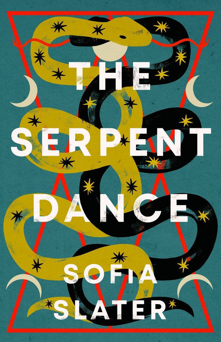 Sofia Slater - Serpent Dance, Inbunden