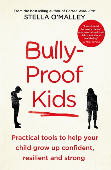 Stella O'Malley - Bully-Proof Kids, Häftad