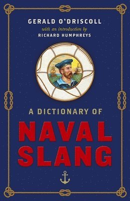 bokomslag A Dictionary of Naval Slang