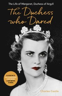 bokomslag The Duchess Who Dared