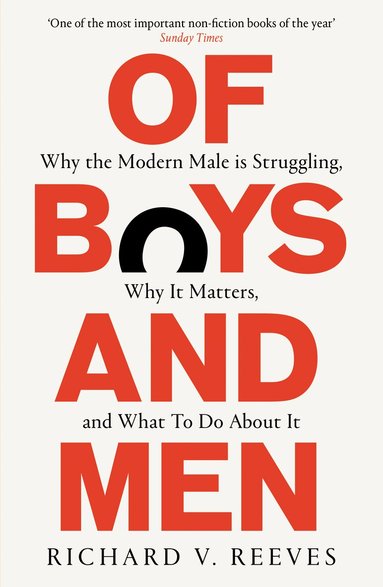 Richard V. Reeves - Of Boys and Men, Häftad