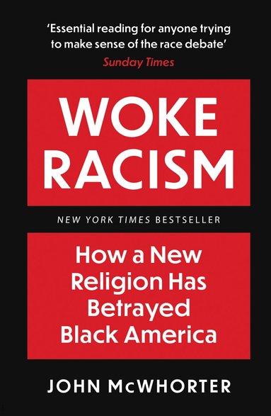 John McWhorter - Woke Racism, Häftad