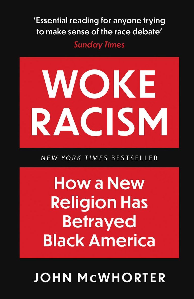 John McWhorter, John Mcwhorter - Woke Racism, Häftad